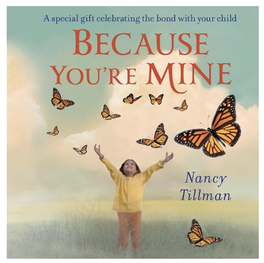 Because you're Mine - Nancy Tillman
