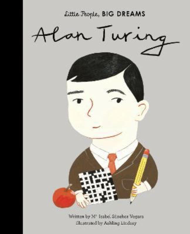 Alan Turing - Little People Big dreams